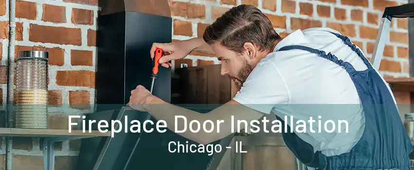 Fireplace Door Installation Chicago - IL