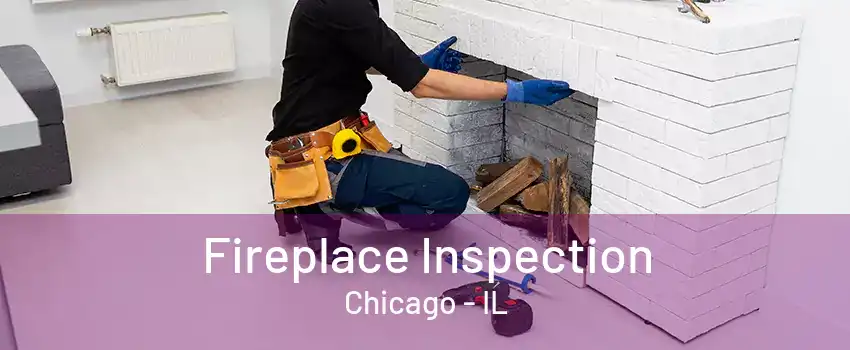 Fireplace Inspection Chicago - IL