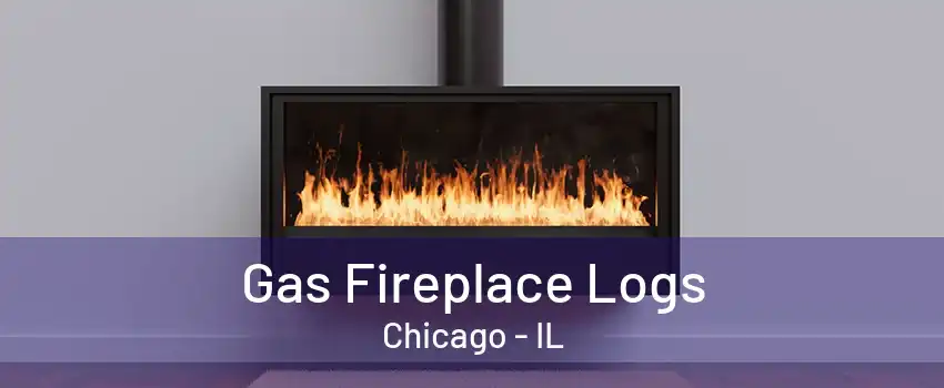 Gas Fireplace Logs Chicago - IL